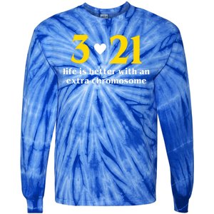 3 21 Life Is Better With An Extra Chromosome Down Syndrome Tie-Dye Long Sleeve Shirt