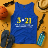 3 21 Life Is Better With An Extra Chromosome Down Syndrome Tank Top