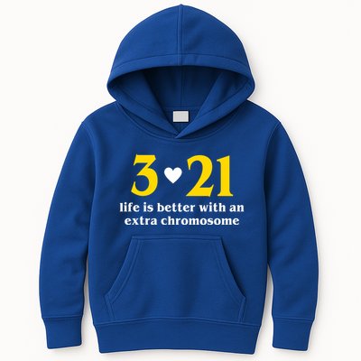 3 21 Life Is Better With An Extra Chromosome Down Syndrome Kids Hoodie