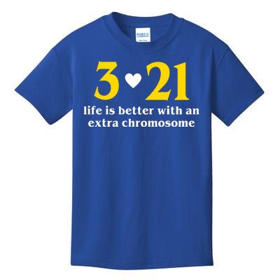 3 21 Life Is Better With An Extra Chromosome Down Syndrome Kids T-Shirt