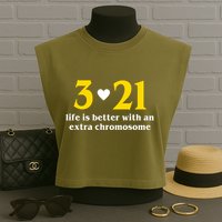 3 21 Life Is Better With An Extra Chromosome Down Syndrome Garment-Dyed Women's Muscle Tee