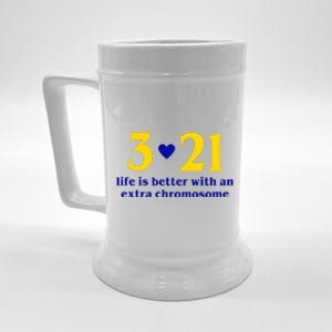 3 21 Life Is Better With An Extra Chromosome Down Syndrome Beer Stein