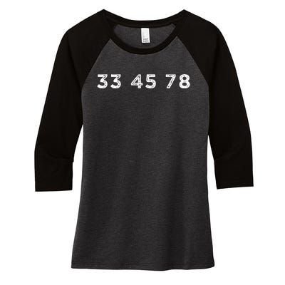 33 45 78 Rpm Short Sleeve For Record Vinyl Lovers Women's Tri-Blend 3/4-Sleeve Raglan Shirt