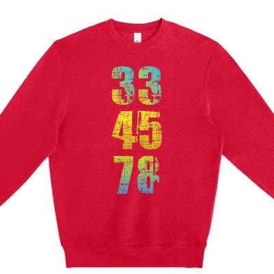 33 45 78 Vinyl Records Music Lover Record Collector Premium Crewneck Sweatshirt