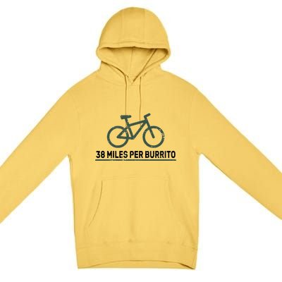 38 Miles Per Burrito Bike Ride Premium Pullover Hoodie