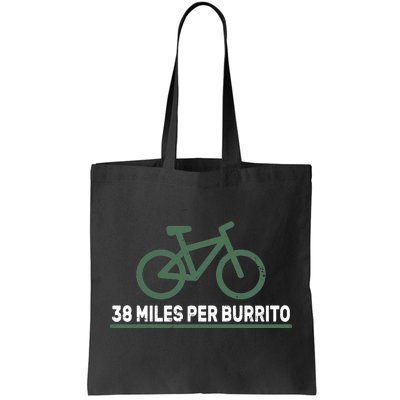 38 Miles Per Burrito Bike Ride Tote Bag