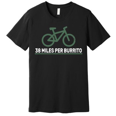 38 Miles Per Burrito Bike Ride Premium T-Shirt