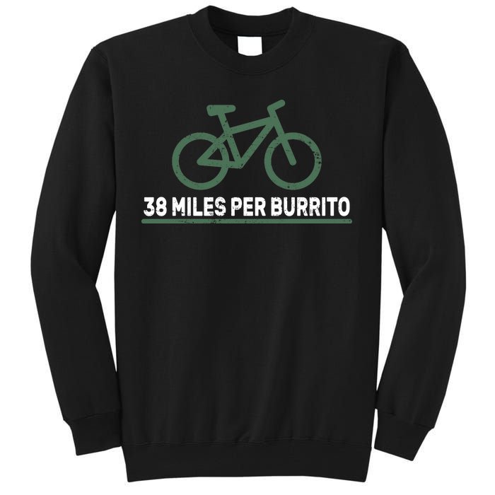 38 Miles Per Burrito Bike Ride Tall Sweatshirt