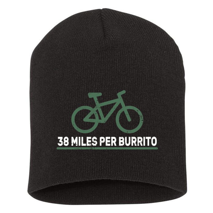 38 Miles Per Burrito Bike Ride Short Acrylic Beanie