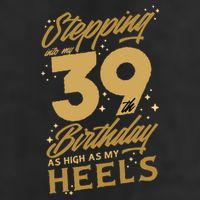 39th Birthday High Heels 7 Panel Mesh Trucker Snapback Hat