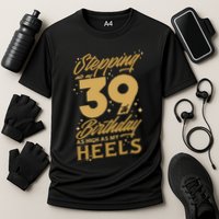 39th Birthday High Heels Cooling Performance Crew T-Shirt