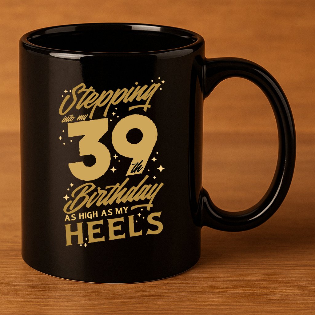 39th Birthday High Heels 11oz C Handle Ceramic Mug