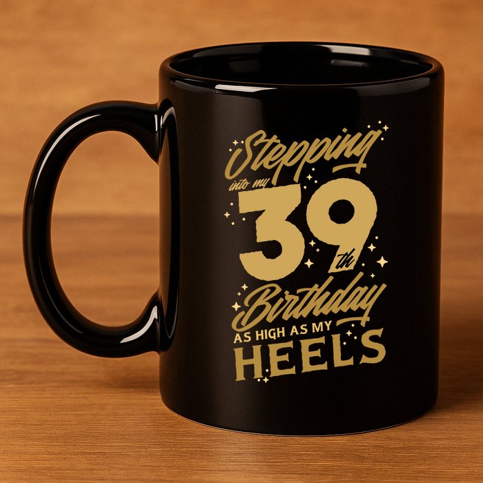 39th Birthday High Heels 11oz C Handle Ceramic Mug