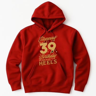 39th Birthday High Heels Hoodie
