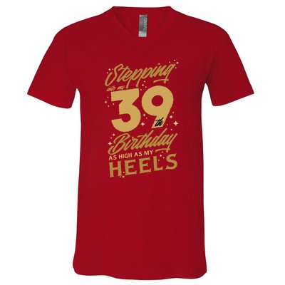 39th Birthday High Heels V-Neck T-Shirt