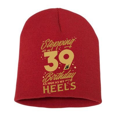 39th Birthday High Heels Short Acrylic Beanie