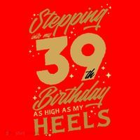 39th Birthday High Heels Kids T-Shirt