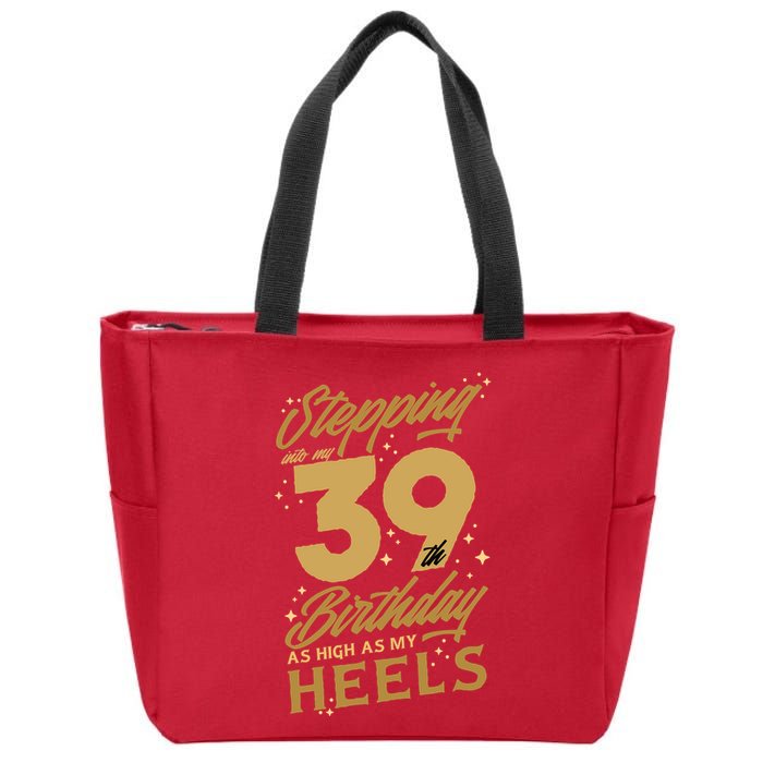39th Birthday High Heels Zip Tote Bag