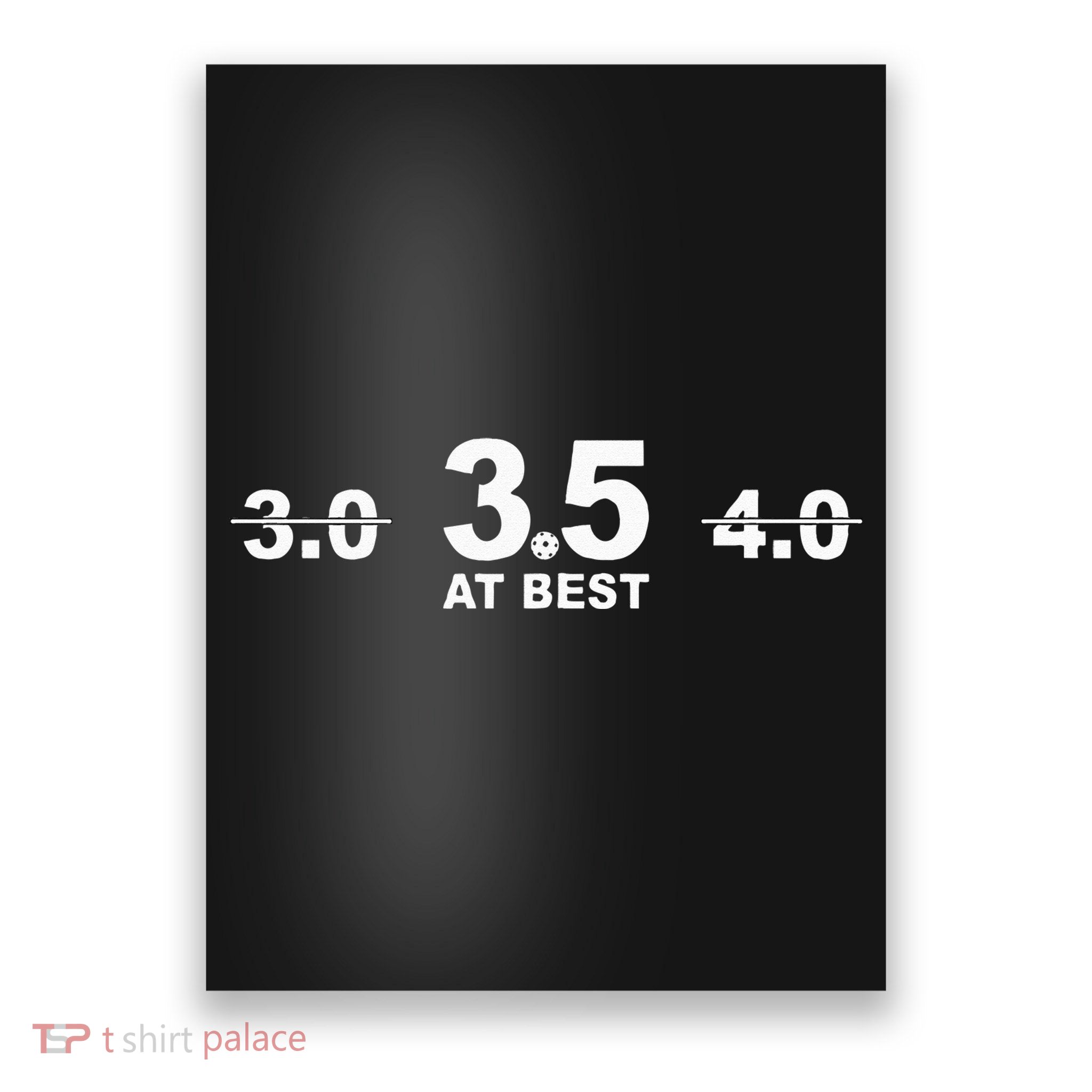 3.5 At Best Pickleball Poster