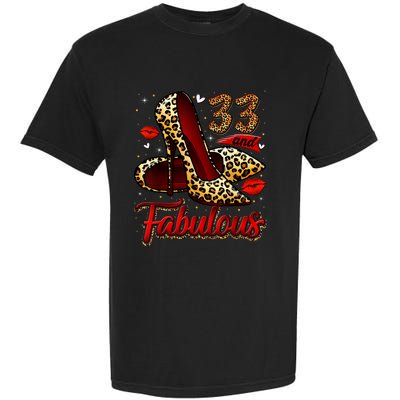 33 And Fabulous High Heels Stepping Into My 33rd Birthday Garment-Dyed Heavyweight T-Shirt