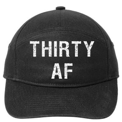 30 AF T Funny Thirty AF 7-Panel Snapback Hat