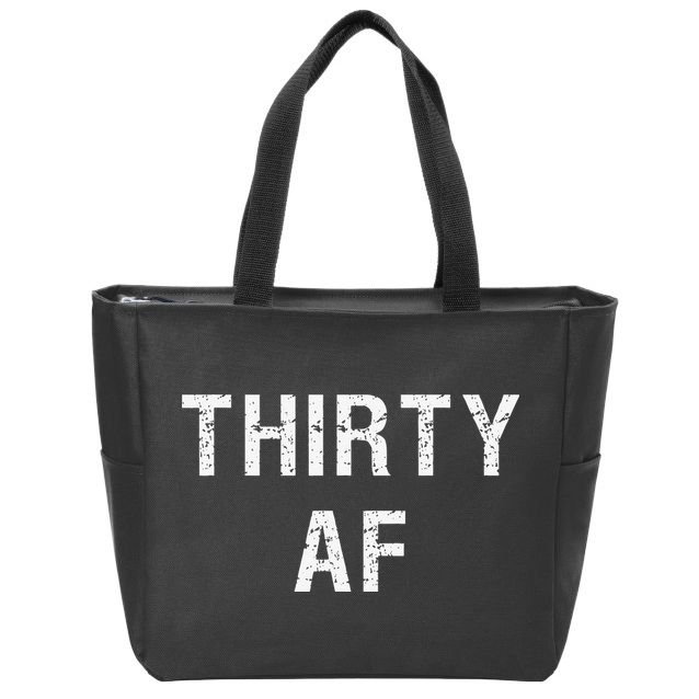 30 AF T Funny Thirty AF Zip Tote Bag