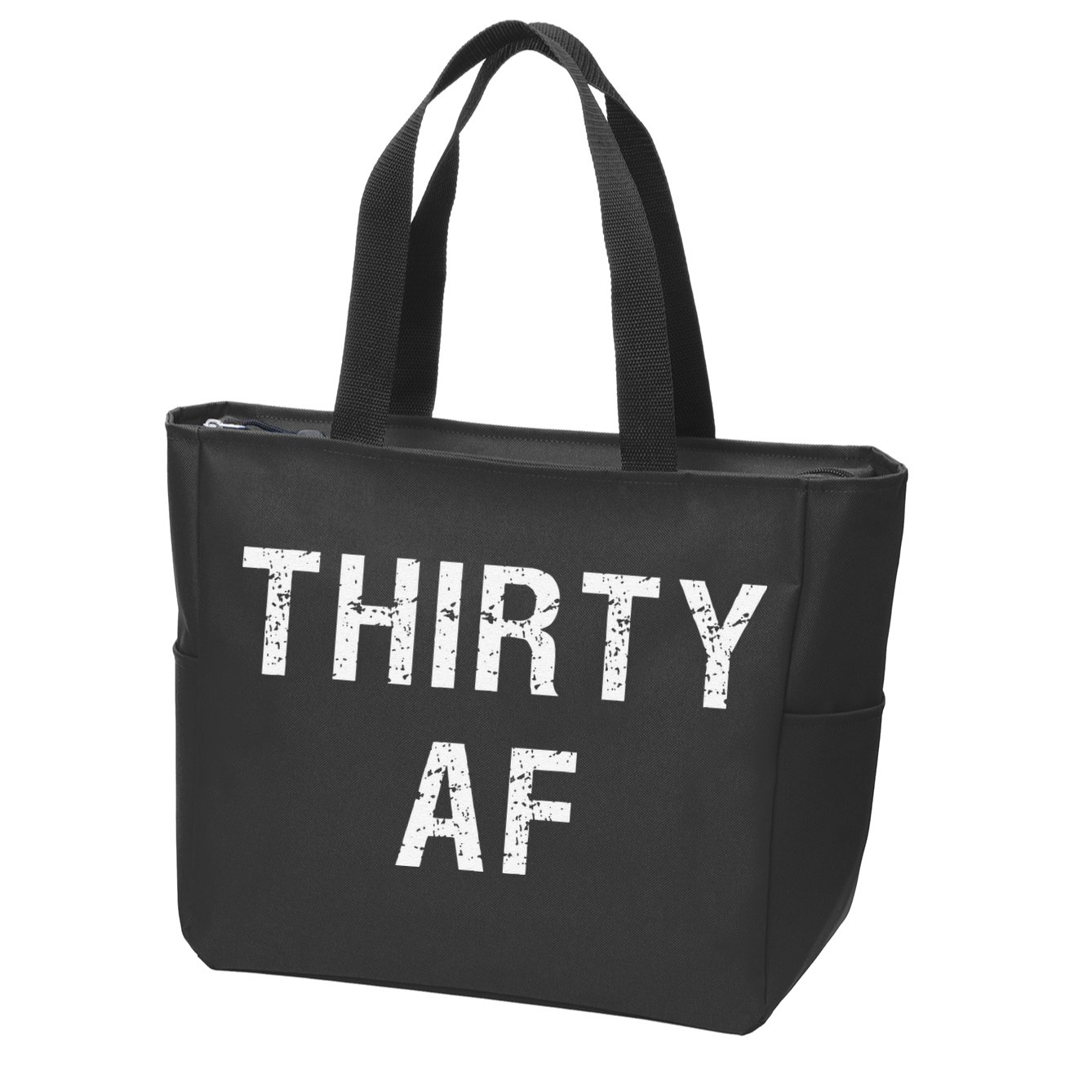 30 AF T Funny Thirty AF Zip Tote Bag