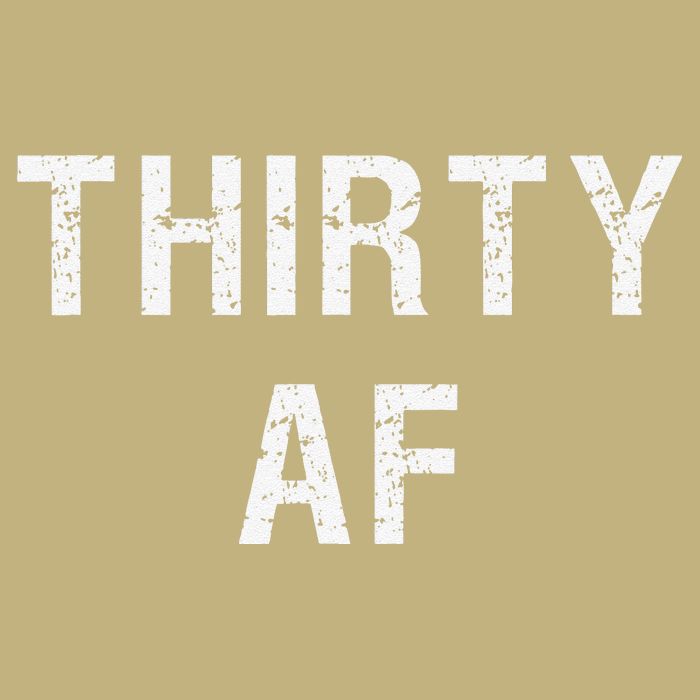 30 AF T Funny Thirty AF Cooling Performance Crew T-Shirt
