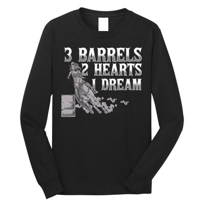 3 Barrels 2 Hearts 1 Dream Horse Barrel Racing Long Sleeve Shirt