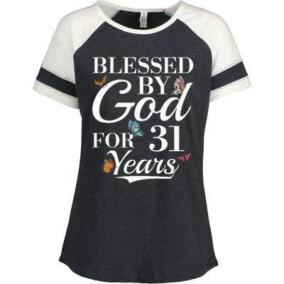 31st Birthday Blessed By God For 31 Years Enza Ladies Jersey Colorblock Tee