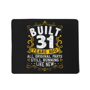 31st Birthday Built 31 Years Ago 31 Years Old Birthday Mousepad