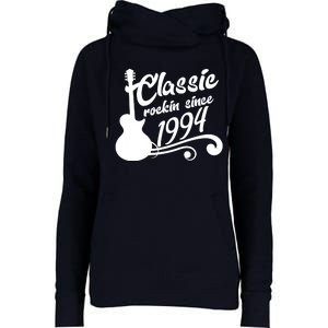 30th Birthday Classic Rockin Since 1994 Womens Funnel Neck Pullover Hood