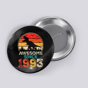 30th Birthday Dinosaur 30 Year Old Awesome Since 1993 Gift Button