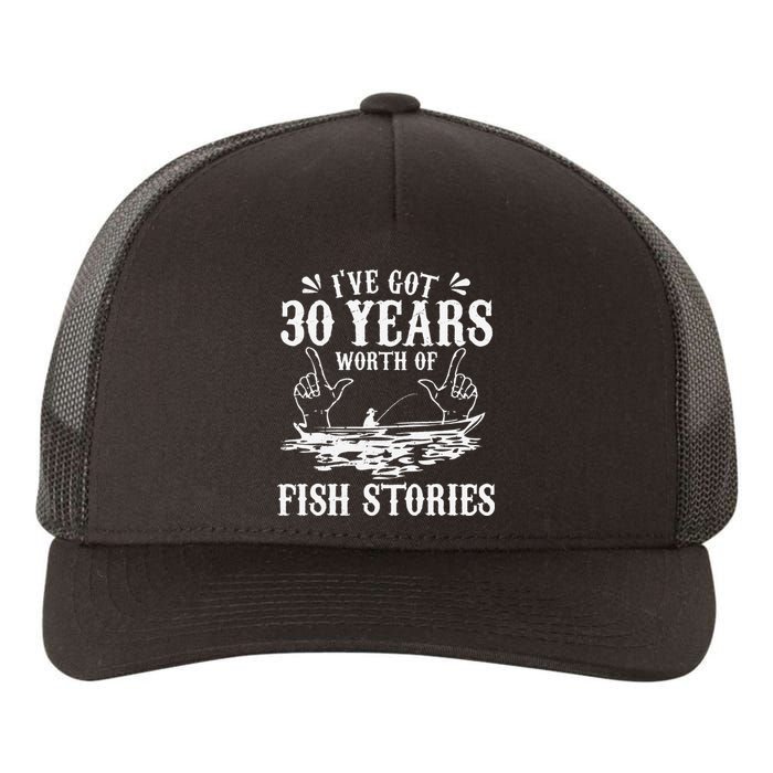 30th Birthday Fisherman Funny Bass Fishing Gift Idea Yupoong Adult 5-Panel Trucker Hat