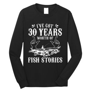 30th Birthday Fisherman Funny Bass Fishing Gift Idea Long Sleeve Shirt