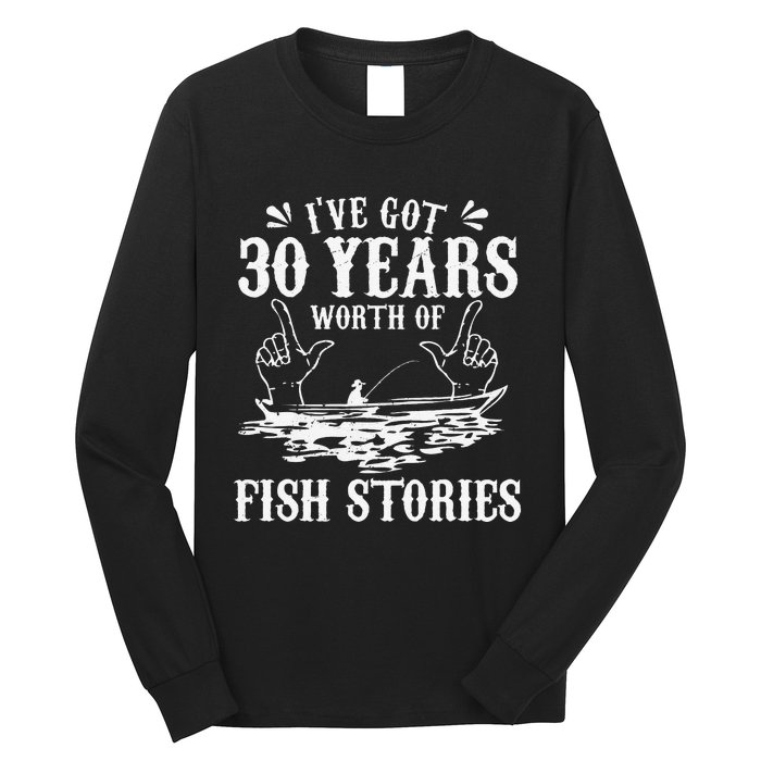 30th Birthday Fisherman Funny Bass Fishing Gift Idea Long Sleeve Shirt