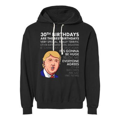 30th Birthday Funny Trump Quote Garment-Dyed Fleece Hoodie