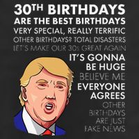30th Birthday Funny Trump Quote 7 Panel Mesh Trucker Snapback Hat