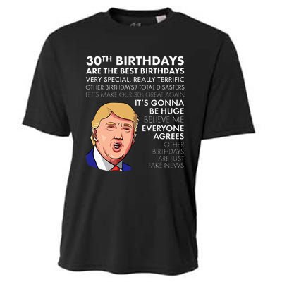 30th Birthday Funny Trump Quote Cooling Performance Crew T-Shirt