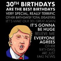 30th Birthday Funny Trump Quote Cooling Performance Crew T-Shirt