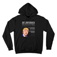 30th Birthday Funny Trump Quote Hoodie