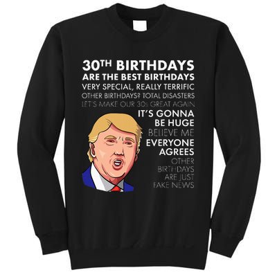 30th Birthday Funny Trump Quote Sweatshirt