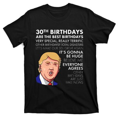 30th Birthday Funny Trump Quote T-Shirt