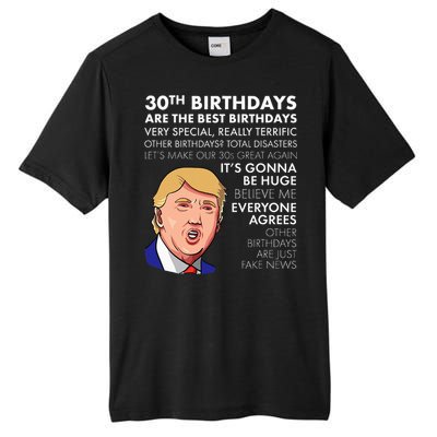 30th Birthday Funny Trump Quote Tall Fusion ChromaSoft Performance T-Shirt