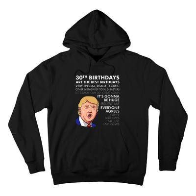 30th Birthday Funny Trump Quote Tall Hoodie