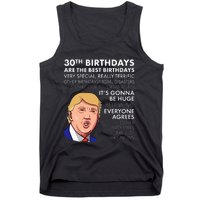 30th Birthday Funny Trump Quote Tank Top