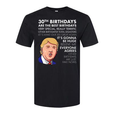 30th Birthday Funny Trump Quote Softstyle CVC T-Shirt