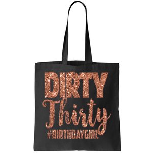 30th Birthday Gift Girly Rose Dirty Thirty 30 Tote Bag