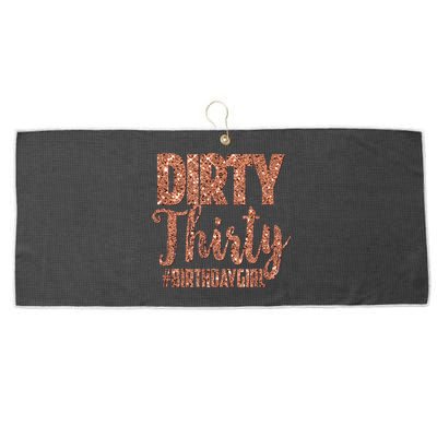 30th Birthday Gift Girly Rose Dirty Thirty 30 Large Microfiber Waffle Golf Towel