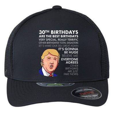 30th Birthday Gift Funny Trump Quote Flexfit Unipanel Trucker Cap